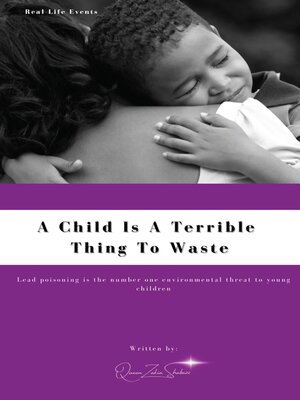 cover image of A Child Is a Terrible to Waste
